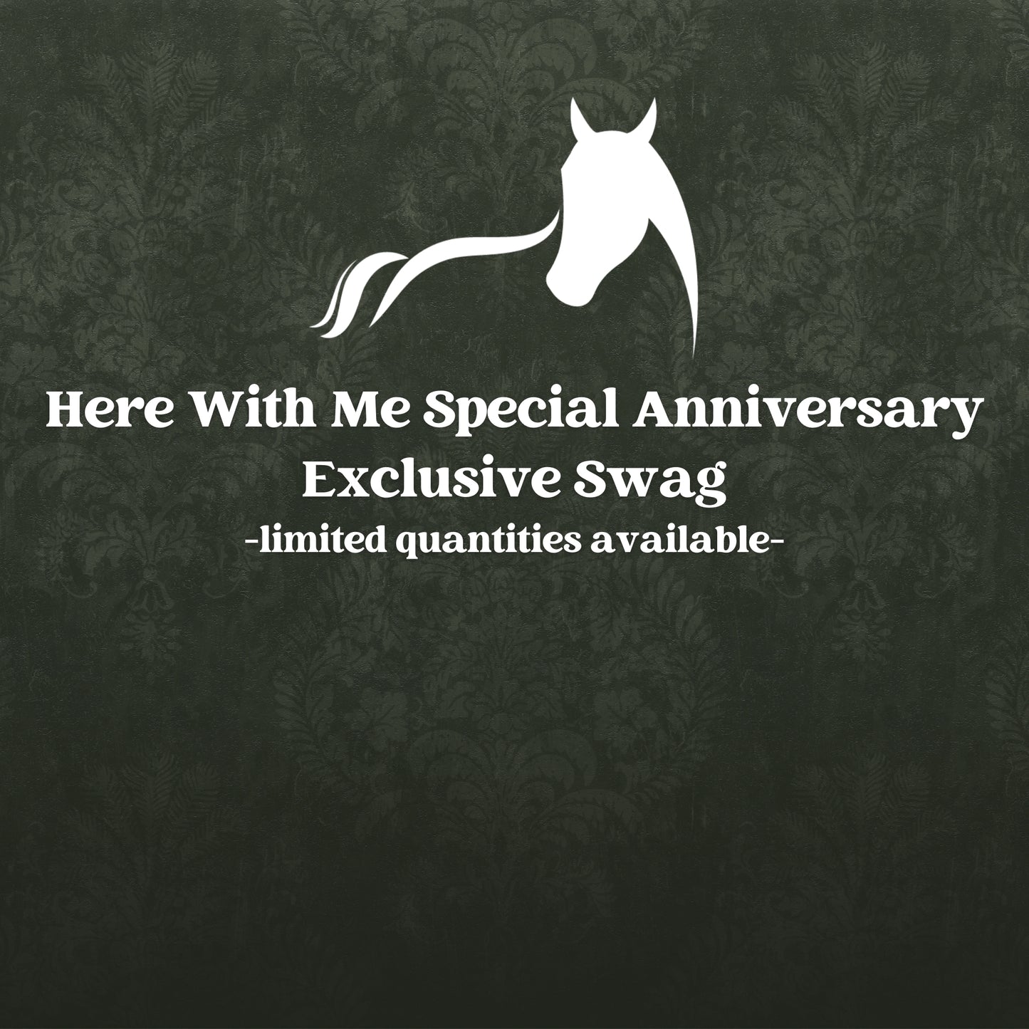 Here With Me Special Anniversary Exclusive Swag