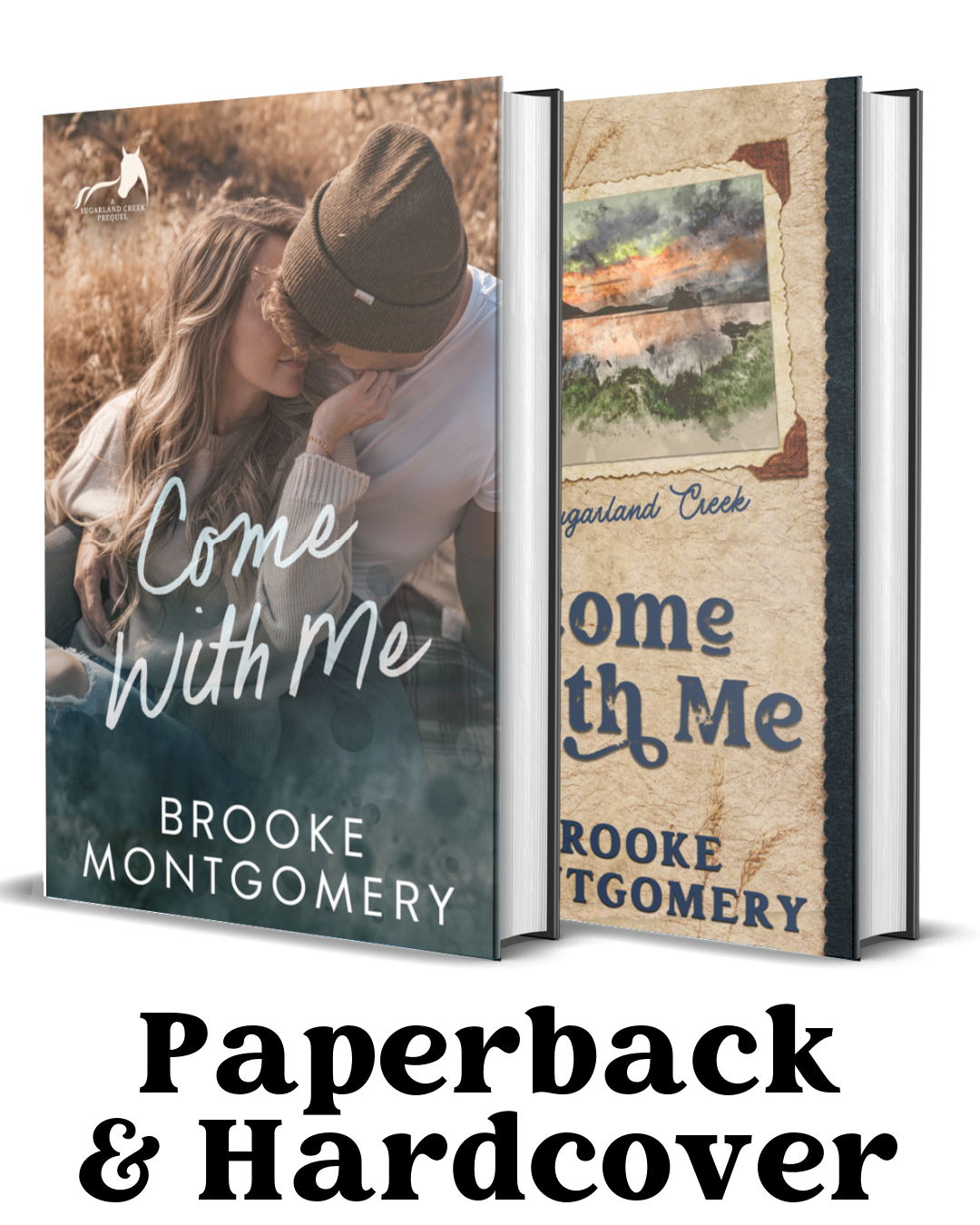 Come With Me paperback (A Sugarland Creek Prequel)