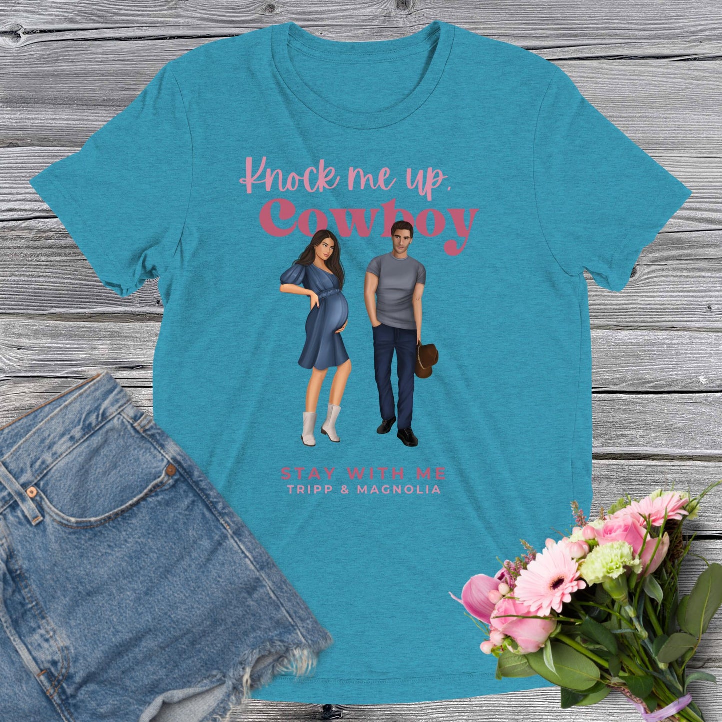 "Knock me up, Cowboy" [Stay With Me] Unisex Triblend Short Sleeve T-shirt
